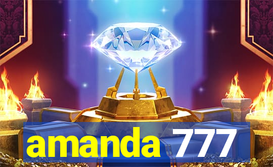 amanda 777